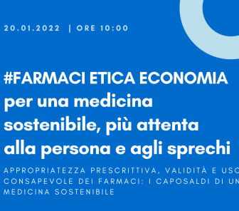 Invito al Webinar – 20 gennaio 2022 ore 10:00. #FARMACI ETICA ECONOMIA